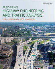 Title: Principles of Highway Engineering and Traffic Analysis / Edition 5, Author: Fred L. Mannering