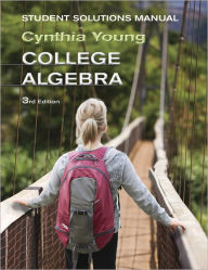 College Algebra, Student Solutions Manual / Edition 3