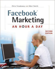 Title: Facebook Marketing: An Hour a Day, Author: Chris Treadaway