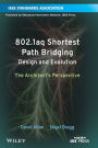 802.1aq Shortest Path Bridging Design and Evolution: The Architect's Perspective / Edition 1