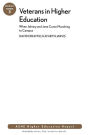 Veterans in Higher Education: When Johnny and Jane Come Marching to Campus: ASHE Higher Education Report