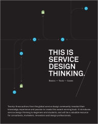 Title: This is Service Design Thinking: Basics, Tools, Cases / Edition 1, Author: Marc Stickdorn