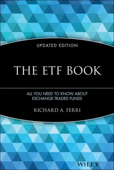 The ETF Book: All You Need to Know About Exchange-Traded Funds