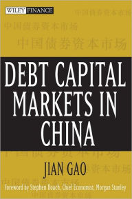 Title: Debt Capital Markets in China, Author: Jian Gao