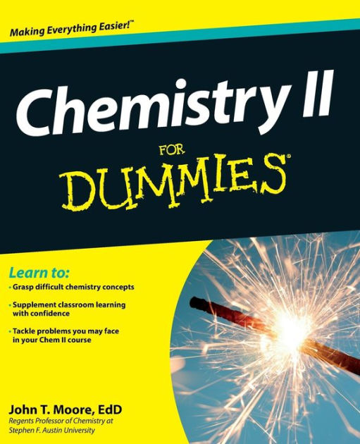Chemistry II For Dummies by John T. Moore, Paperback Barnes & Noble®