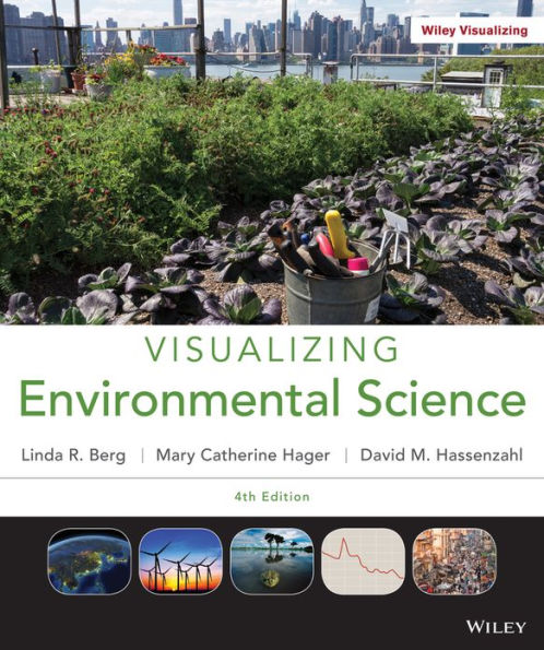 Visualizing Environmental Science / Edition 4