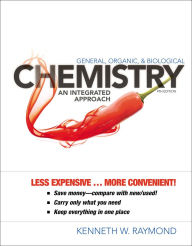 Title: General Organic and Biological Chemistry: An Integrated Approach / Edition 4, Author: Kenneth W. Raymond