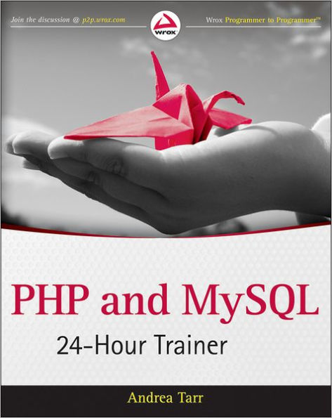 PHP and MySQL 24-Hour Trainer