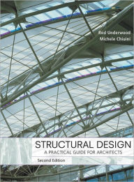 Title: Structural Design: A Practical Guide for Architects, Author: James R. Underwood