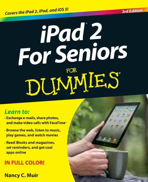 iPad 2 For Seniors For Dummies by Nancy C. Muir, Paperback Barnes
