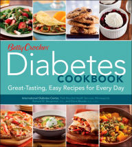 Title: Betty Crocker Diabetes Cookbook: Great-tasting, Easy Recipes for Every Day, Author: Betty Crocker Editors