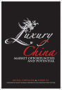 Luxury China: Market Opportunities and Potential