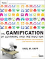 The Gamification of Learning and Instruction: Game-based Methods and Strategies for Training and Education