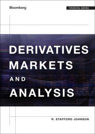 Title: Derivatives Markets and Analysis, Author: R. Stafford Johnson