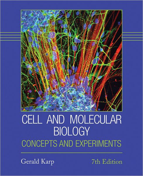 Cell And Molecular Biology Concepts And Experiments Edition By Gerald Karp