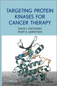 Title: Targeting Protein Kinases for Cancer Therapy, Author: David J. Matthews