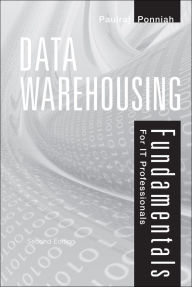 Title: Data Warehousing Fundamentals for IT Professionals, Author: Paulraj Ponniah