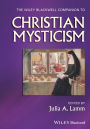 The Wiley-Blackwell Companion to Christian Mysticism