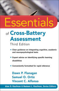 Title: Essentials of Cross-Battery Assessment, Author: Dawn P. Flanagan