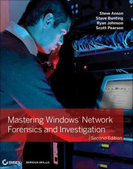 Title: Mastering Windows Network Forensics and Investigation, Author: Steve Anson