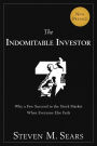 The Indomitable Investor: Why a Few Succeed in the Stock Market When Everyone Else Fails