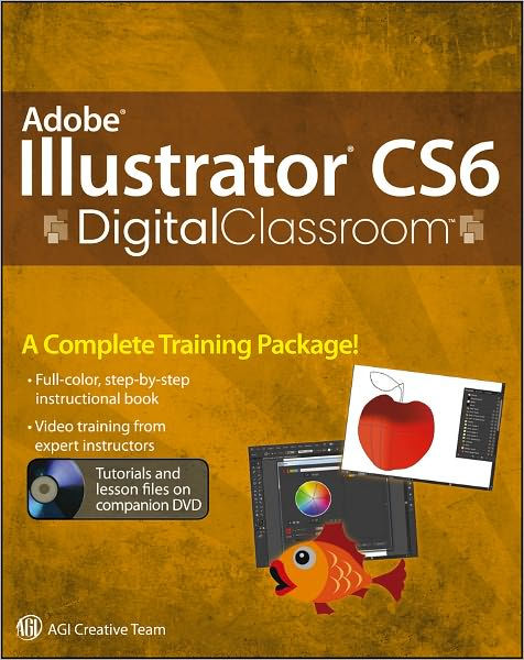 Adobe Illustrator Cs6 Digital Classroom By Jennifer Smith Agi Creative Team Nook Book Ebook Barnes Noble