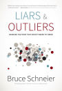 Liars and Outliers: Enabling the Trust that Society Needs to Thrive