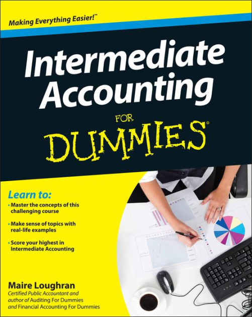 Intermediate Accounting For Dummies by Maire Loughran eBook Barnes
