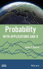 Probability: With Applications and R