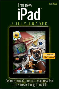 Title: The New iPad Fully Loaded, Author: Alan Hess