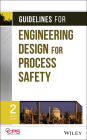 Guidelines for Engineering Design for Process Safety