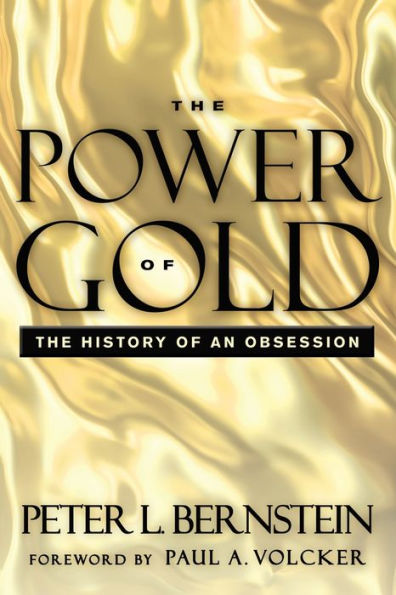 The Power of Gold: The History of an Obsession