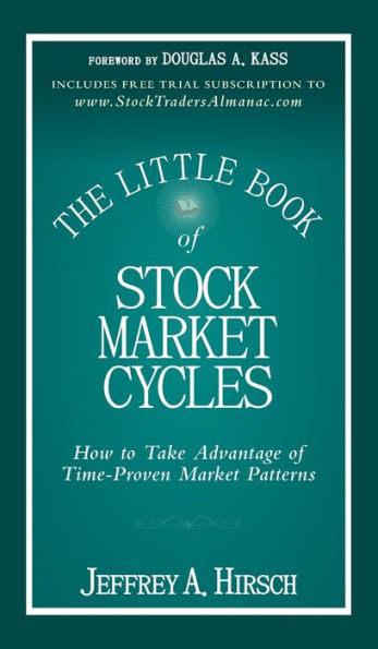 The Little Book of Stock Market Cycles: How to Take Advantage of Time-Proven Market Patterns