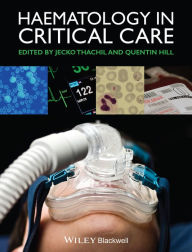 Title: Haematology in Critical Care: A Practical Handbook / Edition 1, Author: Jecko Thachil