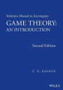 Solutions Manual to Accompany Game Theory: An Introduction / Edition 2
