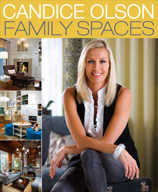 Candice Olson Family Spaces by Candice Olson | NOOK Book (eBook