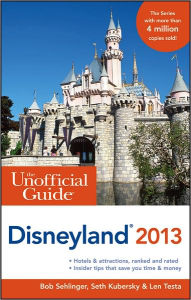 The Unofficial Guide to Disneyland 2013