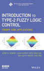 Introduction To Type-2 Fuzzy Logic Control: Theory and Applications / Edition 1
