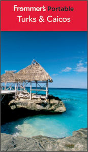 Frommer's Portable Turks & Caicos