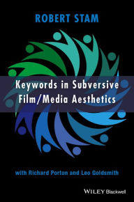 Title: Keywords in Subversive Film / Media Aesthetics / Edition 1, Author: Robert Stam