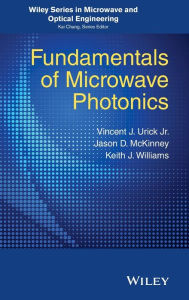 Title: Fundamentals of Microwave Photonics / Edition 1, Author: V. J. Urick