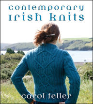 Title: Contemporary Irish Knits, Author: Carol Feller