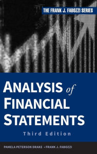 Title: Analysis of Financial Statements / Edition 3, Author: Pamela Peterson Drake