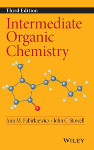 Title: Intermediate Organic Chemistry / Edition 3, Author: Ann M. Fabirkiewicz