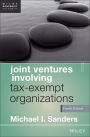Joint Ventures Involving Tax-Exempt Organizations / Edition 4