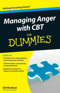 Title: Managing Anger with CBT For Dummies, Author: Gill Bloxham