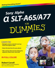 Title: Sony Alpha SLT-A65 / A77 For Dummies, Author: Robert Correll