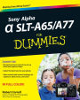 Sony Alpha SLT-A65 / A77 For Dummies
