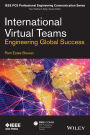 International Virtual Teams: Engineering Global Success / Edition 1