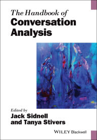 Title: The Handbook of Conversation Analysis, Author: Jack Sidnell